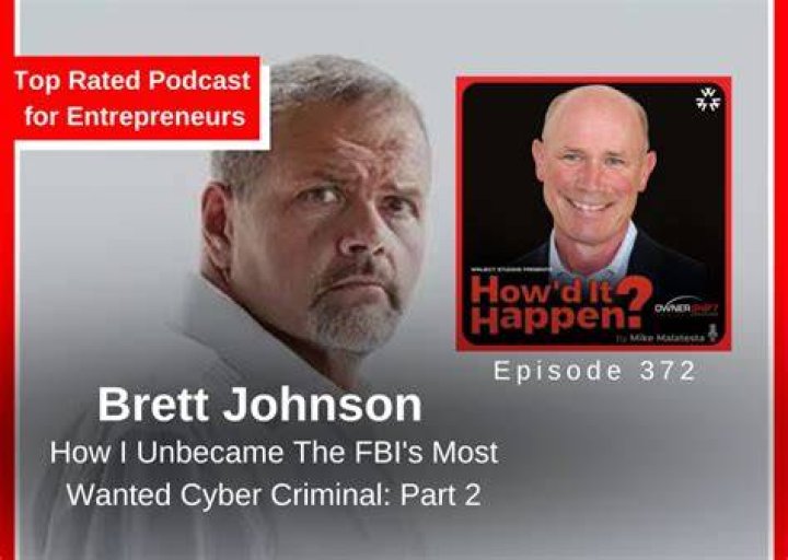 Brett Johnson Cybersecurity Wikipedia: Is The Most Wanted Cyber Criminal Arrested?